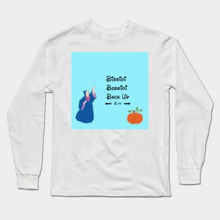 Bibbidi Bobbidi Back Up Long Sleeve T-Shirt